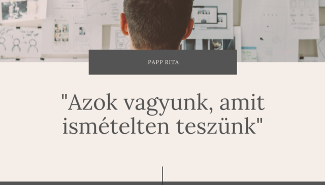 DLC – 2020. szeptember – „Azok vagyunk, amit ismételten teszünk”