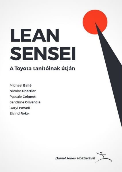 LEAN SENSEI – A Toyota tanítóinak útján