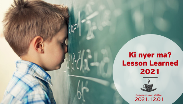 Budapest Lean Coffee – Ki nyer ma? Lesson Learned 2021