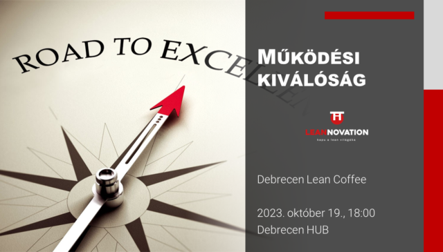 Debrecen Lean Coffee – Működési kiválóság