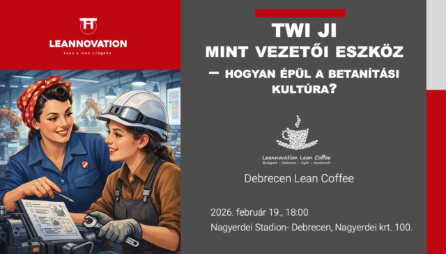 TWI JI mint vezetői eszköz – hogyan épül a betanítási kultúra?